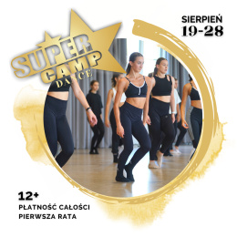 SUPERCAMP Dance (19.08.-28.08) - PŁATNOŚĆ CAŁOŚCI lub I RATA