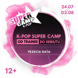 SUPERCAMP K-pop 2023 (24.07-02.08) - III RATA